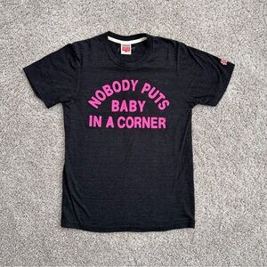 HOMAGE “Nobody Puts Baby in a Corner” T-Shirt (Dirty Dancing, 2017 Edition)